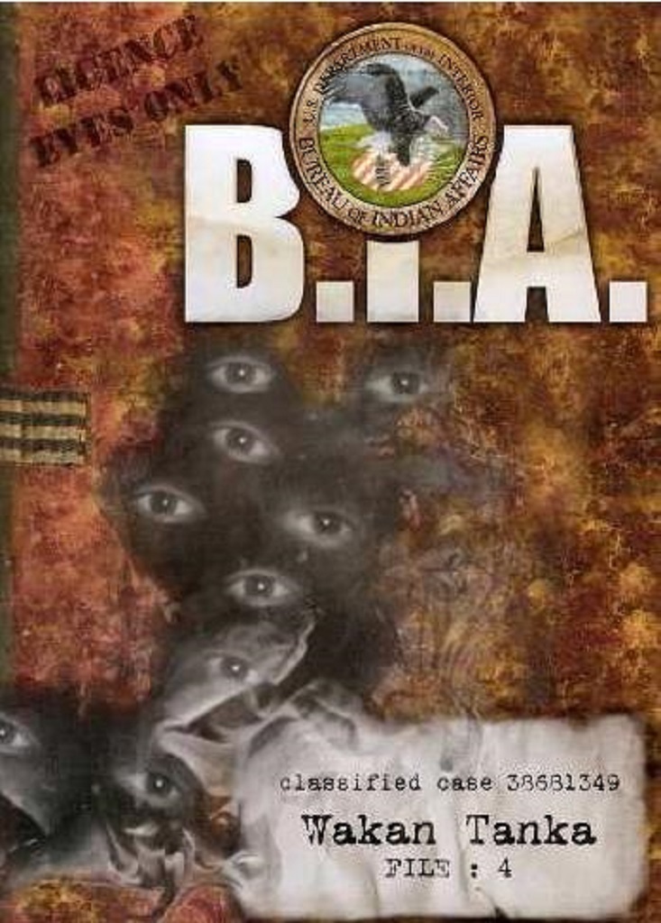 B.I.A : Wakan Tanka (File 4)