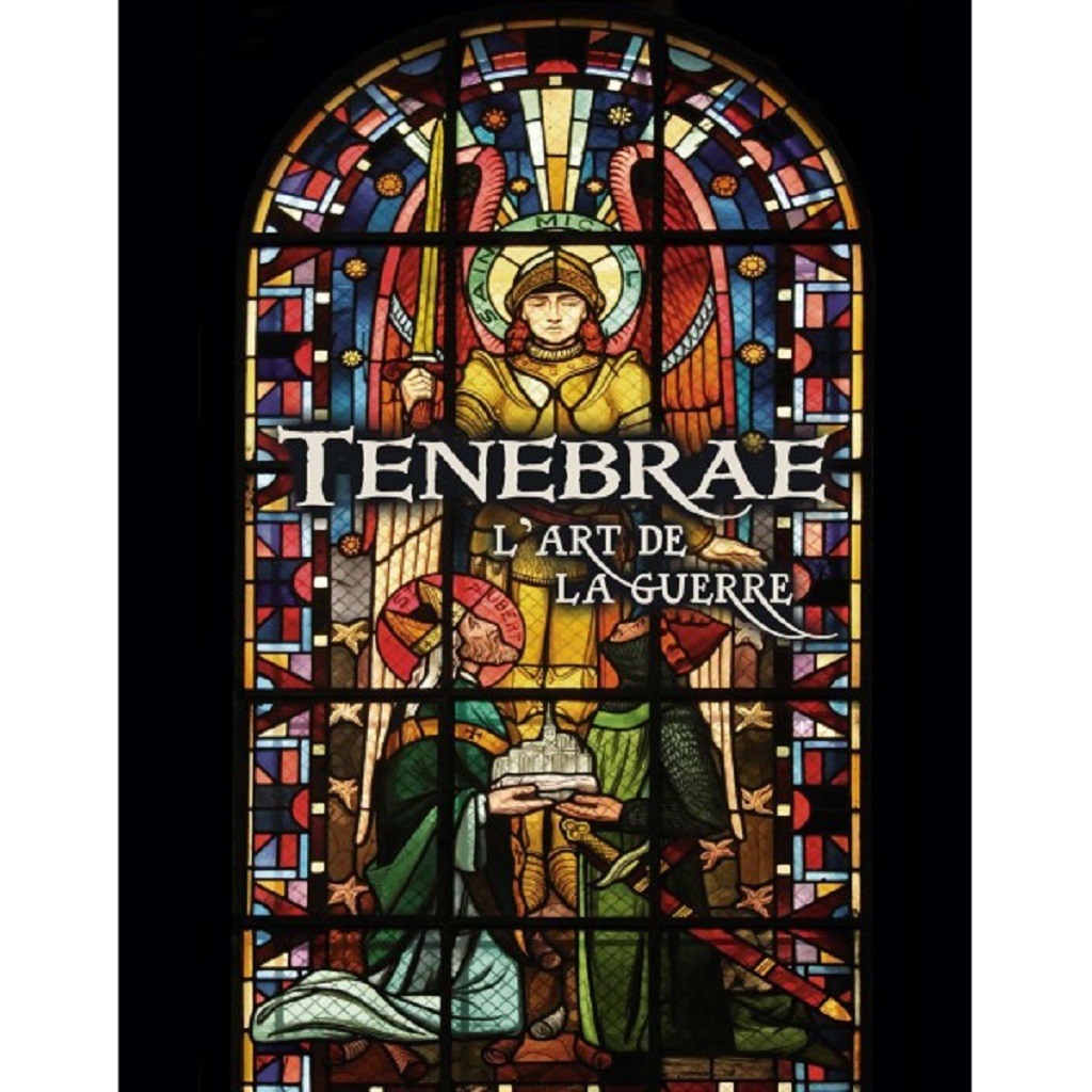 Tenebrae : L'Art de la Guerre