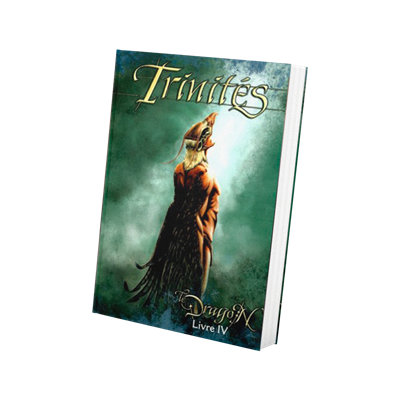 Trinités : Livre 4 - Le Dragon