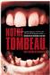 Notre tombeau